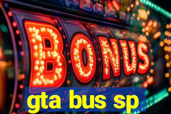 gta bus sp